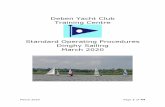 Deben Yacht Club Training Centre Standard Operating ... · DYC Training Centre SOP Feb 2020 Page . 5. of . 44. moored on the Deben some 200 metres downriver of DYC. The Wayfarers