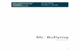 Bullying guion- Castellano€¦ · Mr. Bullying Guión de Joan Sors Guión original de Joan Sors El Replà produccions para Transeduca info@transeduca.com Tel. 934 740 002 Ver tráiler
