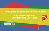 The Rehabilitation Centre for Children · The Rehabilitation Centre for Children (RCC) supports children and youth in realizing their potential and participating in their communities.