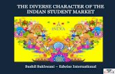 The Diverse Character Of The Indian Student Market...INDIA HAS 22 NATIONAL LANGUAGES The big six languages - Hindi, Bengali, Telugu, Marathi, Tamil and Urdu - are each spoken by more