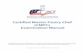 Certified Master Pastry Chef (CMPC) Examination of pastry certificationâ€”Certified Master Pastry Chef