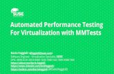 For Virtualization with MMTests Automated …...Automated Performance Testing For Virtualization with MMTests Testing / Benchmarking / CI Tools & Suites • OpenQA • Jenkins •