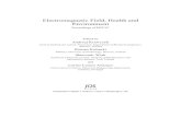 Electromagnetic Field, Health and Environmentwebx.ubi.pt/~catalao/EHE07.pdf · electromagnetic Phenomena, and discussing Environmental Safety and Policy issues as well as relevant
