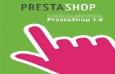  · PrestaShop 1.6 User Guide PrestaShop 1.6 User Guide 2 This book is edited by PrestaShop, Inc. (. PrestaShop 55 rue Raspail 92300 Levallois ...