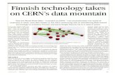 Finnish technology takes on CERN's data mountain · Finnish technology takes on CERN's data mountain That the World Wide Web - invente adt CERN - has revolutionized the worl of d