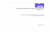WebAssembly Specification · WebAssembly is a programming language that has multiple concrete representations (its binary format and the text format). Both map to a common structure.
