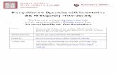 Disequilibrium Dynamics with Inventories and Anticipatory ... · Disequilibrium Dynamics With Inventories and Anticipatory Price-Setting ABSTRACT This paper studies the sequence of