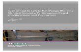 SPR-633: Economical Concrete Mix Design Utilizing Blended ...Blended Cements, Performance-Based . Specifications, and Pay Factors . Final Report 633. May 2013. ... Economical Concrete