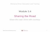 Sharing the Road - Schoolwires...Sharing the Road Montana Style •Find — Be aware of the situation by searching and scanning. •Solve — Know and understand your options to gain