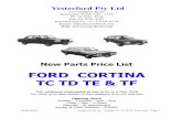 FORD CORTINA TC TD TE & TF TC - TF Price List.pdf · Starter Motor & Alternator Part Description Unit $ Starter Motor - Reconditioned TC & TD C/O(3) $150.00 Starter Motor - Reconditioned