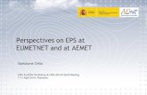 Perspectives on EPS at EUMETNET and at AEMET...Perspectives on EPS at EUMETNET and at AEMET 24th All Staff Meeting 2014, 7-11 April 2014, Romania 6 Project Proposal for the EUMETNET