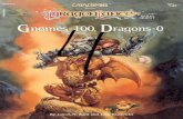 Gnomes-100, 8421 Gnomes 100, Dragons 0.pdf · The rest of Krynn had been embattled for many months in the struggle to prevent the Queen of Darkness and her evil dragons and draconians