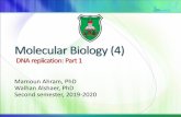 Molecular Biology (4) · Molecular Biology (4) DNA replication: Part 1 Mamoun Ahram, PhD Walhan Alshaer, PhD Second semester, 2019-2020. Resources This lecture Cooper, pp. 191-207