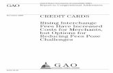 November 2009 CREDIT CARDS · Proposals for reducing interchange fees in the United States or other countries have included (1) setting or limiting interchange fees, (2) requiring