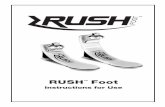 Instructions for Use - RUSH Foot · Para cualquier duda o consulta en relación con el contenido de este documento, llámenos al teléfono gratuito 001.855.450.7300 Línea de peso