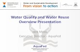 Water Quality and Water Reuse Overview Presentation · Water Quality and Water Reuse Overview Presentation Jack Moss, Executive Director - AquaFed ... and industrial water pollution,