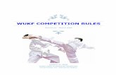 WUKF COMPETITION RULES - goshinisshinryukarate.com · WUKF COMPETITION RULES Version 21 – March 2018 MARCH 21, 2018 WORLD UNION OF KARATE DO FEDERATIONS Rue de Hermee, 102 - 4040