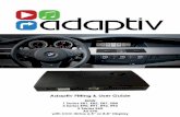 €¦ · BMW 1 Series E81 2007-2011, E82 2007-2013, E87 2004-2011, E88 2007-2014 3 Series E90, E91, E92, ... Connect this 10 pin LVDS connector to the “LVDS OUT” on the Adaptiv