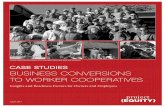 CASE STUDIES BUSINESS CONVERSIONS TO WORKER COOPERATIVES€¦ · Case Studies: Business Conversions to Worker Cooperatives 3 | Project Equity Table of Contents Executive Summary 4