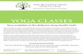 YOGA CLASSES - Your Health Hub Medical and Allied Health ...€¦ · Yoga is a science that has been practiced for thousands of years. It consists of ancient theories, observations
