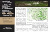 Geologic Hazards in Wyoming - Wyoming State Geological … hazards-summary.pdfThe WSGS works with the Wyo-ming Office of Homeland Security (WOHS) ... porarily dammed the Greys River