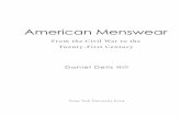 American Menswear - storage.googleapis.com · Chapter 1 Ready-to-Wear: The Democratization of Men’s Fashion in America ... French and British styles with a few American pop culture