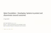 Qatar Foundation: developing systems to protect and ... · Qatar Foundation –Developing Systems to protect and disseminate research outcomes 17 April 2019 John Taylor McEntire,
