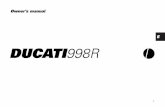 Owner’s manual E DUCATI998R - Ducati | Ducati姫路Owner’s manual 2 E 3 E Hearty welcome among Ducati fans! Please accept our best compliments for choosing a Ducati motorcycle.