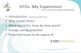 VFDs- My Experience - AIRAH · PDF file Why Install VFDs •Efficiency- Beyond Section J –Variable Pumping in CHW and HHW Systems. –Demand Controlled . CO₂and CO –Control of