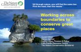 Working across boundaries to conserve great · Working across boundaries to conserve great places Gerald Miles Senior Adviser ... • Inputs from local government (Source: ... Lessons