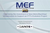 Optimizing the Investment in New Metro/Backhaul ...€¦ · Optimizing the Investment in New Metro/Backhaul Infrastructure to Support an FTTx Evolution Project Carsten Rossenhoevel