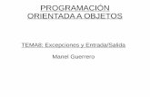 PROGRAMACIÓN ORIENTADA A OBJETOSpeople.ac.upc.edu/guerrero/poo/T8.pdf · Entrada/Salida The java.io package contains nearly every class you might ever need to perform input and output