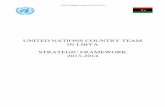 UNITED NATIONS COUNTRY TEAM IN LIBYA STRATEGIC …...UNCT Strategic Framework 2012-2014 Office of DSRSG/RC/HC/ -Coordination Section Page 5 of 42 25.09.2012 I. Introduction i. The