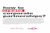 how to create corporate partnerships? · A practical guide on how to create successful corporate partnerships ... test a toolkit for NGO’s on how to create corporate partnerships