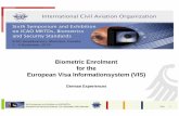 Biometric Enrolment for the European Visa ... · Sagem Kit4 (New Central) rejection rateSagem Kit4 (New Central) rejection rate 14% 16% 18% 8% 10% 12% R ejection rate Phase 1 Phase