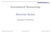 Automated Reasoning Rewrite Rules · Automated Reasoning Rewrite Rules Lecture 8, page 2 Term Rewriting Rewriting is a technique for replacing terms in an expression with equivalent