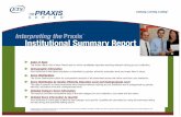 Interpreting the Praxis Institutional Summary ReportInstitutional Summary Report Interpreting the Praxis ™ In thIS examPle 268 test takers reported receiving relevant training for