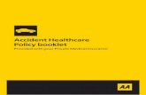 Accident Healthcare Policy booklet€¦ · 1 Introduction What is AA Accident Healthcare? The AA Accident Healthcare policy offers you cover, as a UK resident, for a period of up