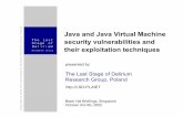 Java and Java Virtual Machine security …...called applet sandbox, which constitutes safe environment for executing mobile code in which all access to the resources of the underlying