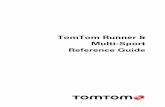 TomTom Runner & Multi-Sport - CNET Content Solutions · TomTom Runner & Multi-Sport Reference Guide . 2 Contents Welcome 4 ... 20 Adding sensors 22 ... Note: Swim is available on
