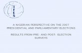 A NIGERIAN PERSPECTIVE ON THE 2007 PRESIDENTIAL AND ... · aspects of the 2007 Presidential and Parliamentary elections Voter registration process ... Election violence has a far