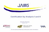 Certification by Analysis I and II · – Numerical model application, documentation and ... Pamcrash, and Radioss. ... which items are required in the test setup during the HIC evaluation