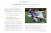 Middlebury Men’s Soccer 2009 · sports don’t build character, but rather they reveal it. I learned a great deal about my own character and other people’s characters as a member