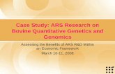 Case Study: ARS Research on Bovine Quantitative Genetics ... · The CRIS system can also be used to define bovine quantitative genetics and genomics research at ARS • Most precise—special