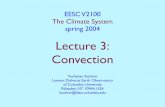 Lecture 3: Convection - Columbia University€¦ · The First Law of Thermodynamics • The ﬁrst law of thermodynamics is a statement of conservation of energy in a closed system.