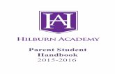 Parent Student Handbook - Hilburn Academy · 2019-11-29 · The purpose of this handbook is to provide you with helpful answers about Hilburn Academy and familiarize yourself with