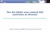 The EU-GDAC and related SST activities at Ifremeradf5c324e923ecfe4e0a... · Felyx Usage – Runs at Ifremer for NRT SLSTR MDB (OSI SAF) – Runs at Eumetsat for SLSTR MDB (other configurations,