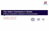The Visitor Experience in Britain · 2 Contents 1. Introduction 2. Summary 3. Britain’s Welcome (CAA Passenger Survey) – Trend 2009-2016, Markets 4. Expectations (CAA Passenger