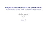 Administrative data used for statistical purposes Bo ...gauss.stat.su.se/master/statdatabaser/HT10/Lectures/StaReg-10.pdf · Weights and calibration (Wallgren&Wallgren Chapter 7.1)