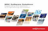 MSC Software Solutions€¦ · Integrated Solutions Adams 7 Multibody Dynamics Simulation DISCIPLINE: MECHANISMS & MULTIBODY DYNAMICS Actran ... MSC has developed or acquired many